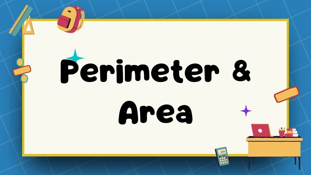 Perimeter and Area