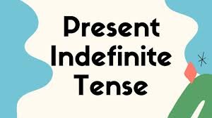 Present Indefinite Tense